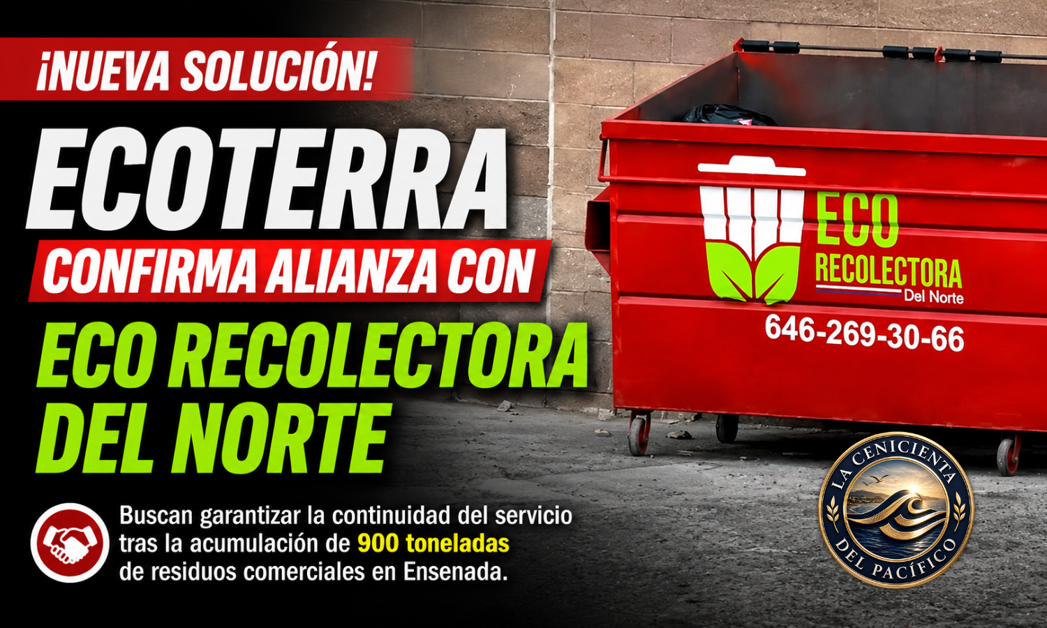 Ecoterra confirma alianza con Eco Recolectora del Norte para garantizar la continuidad del servicio de recolección de basura comercial en Ensenada.