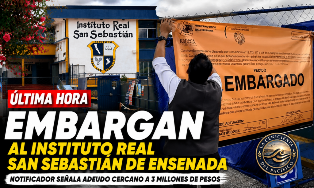 Embargo del Instituto Real San Sebastián en Ensenada por adeudo de predial